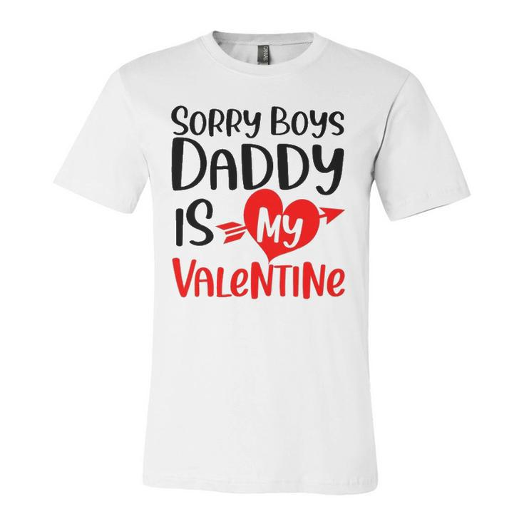 Kids Sorry Boys Daddy Is My Valentine Baby Girl Daughter Jersey T-Shirt