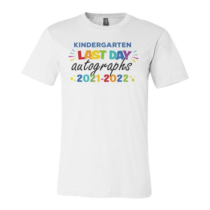 Last Day Autographs For Kindergarten Kids And Teachers 2022 Kindergarten Jersey T-Shirt