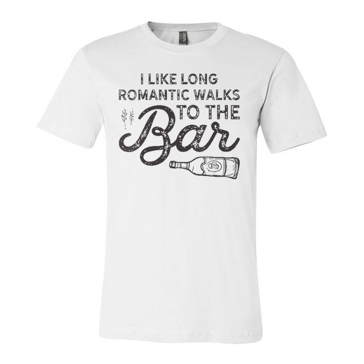 I Like Long Romantic Walks To The Bar Drinking Jersey T-Shirt