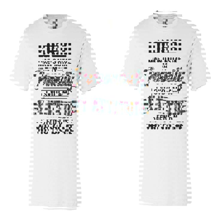 Lorelei Name Gift   Lorelei Make No Mistake My Personality Is Who I Am Unisex Jersey Short Sleeve Crewneck Tshirt
