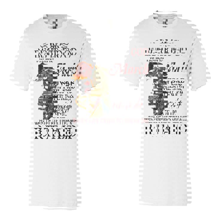 March Girl Gift   March Girl I Am A Daughter Of God Unisex Jersey Short Sleeve Crewneck Tshirt
