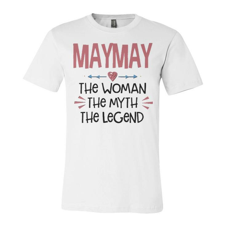 Maymay Grandma Gift   Maymay The Woman The Myth The Legend Unisex Jersey Short Sleeve Crewneck Tshirt