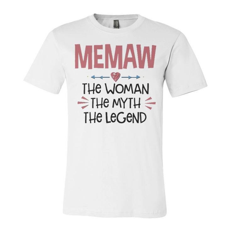 Memaw Grandma Gift   Memaw The Woman The Myth The Legend Unisex Jersey Short Sleeve Crewneck Tshirt