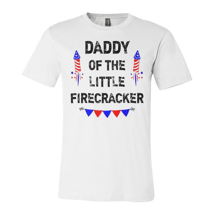 Mens Mens 4Th Of July Dad Daddy Of The Little Firecracker Gifts   Unisex Jersey Short Sleeve Crewneck Tshirt
