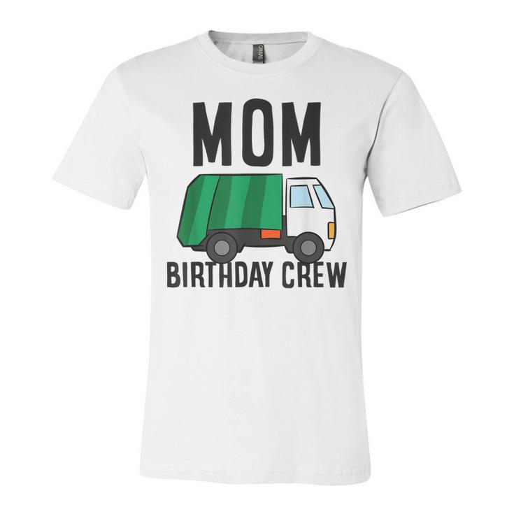 Mom Of The Birthday Crew Garbage Truck  Unisex Jersey Short Sleeve Crewneck Tshirt