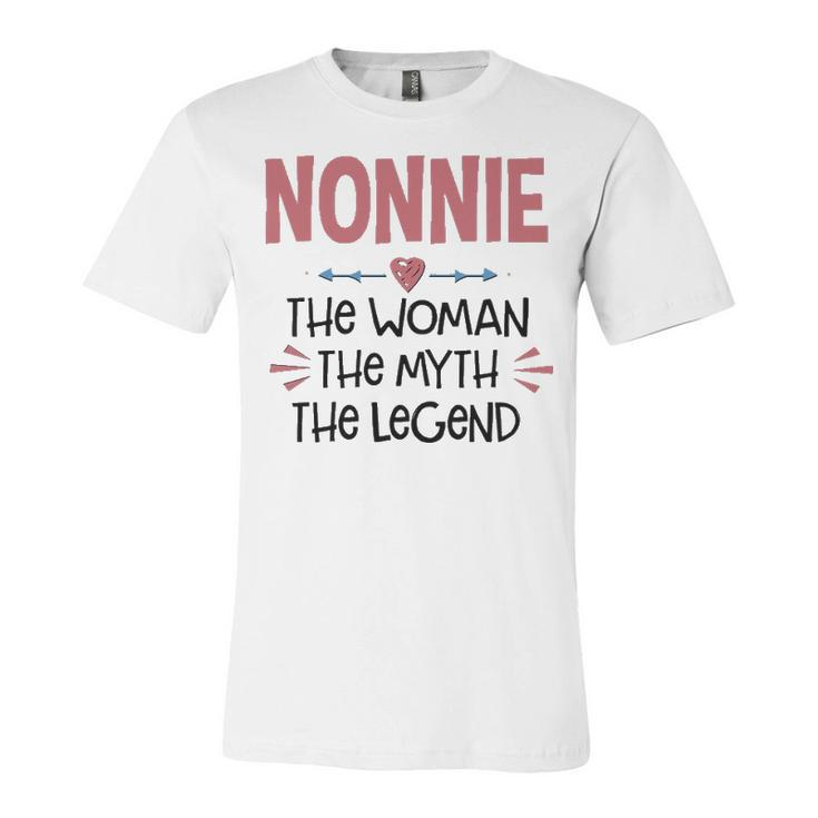Nonnie Grandma Gift   Nonnie The Woman The Myth The Legend Unisex Jersey Short Sleeve Crewneck Tshirt