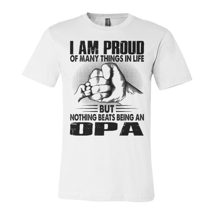 Opa Grandpa Gift   Nothing Beats Being An Opa Unisex Jersey Short Sleeve Crewneck Tshirt