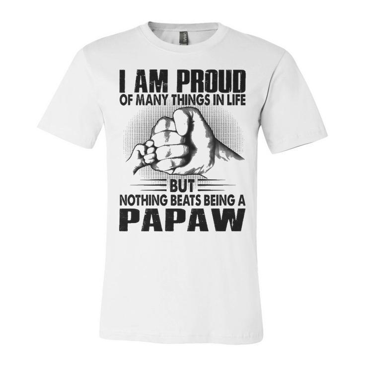Papaw Grandpa Gift   Nothing Beats Being A Papaw Unisex Jersey Short Sleeve Crewneck Tshirt