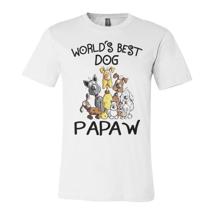 Papaw Grandpa Gift   Worlds Best Dog Papaw Unisex Jersey Short Sleeve Crewneck Tshirt