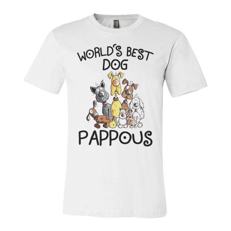 Pappous Grandpa Gift   Worlds Best Dog Pappous Unisex Jersey Short Sleeve Crewneck Tshirt