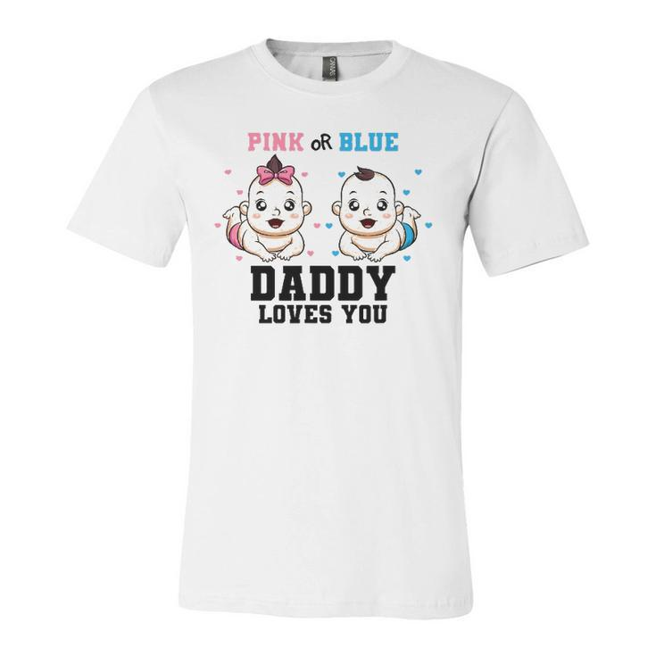 Pink Or Blue Daddy Loves You Gender Reveal Party Baby Shower Jersey T-Shirt