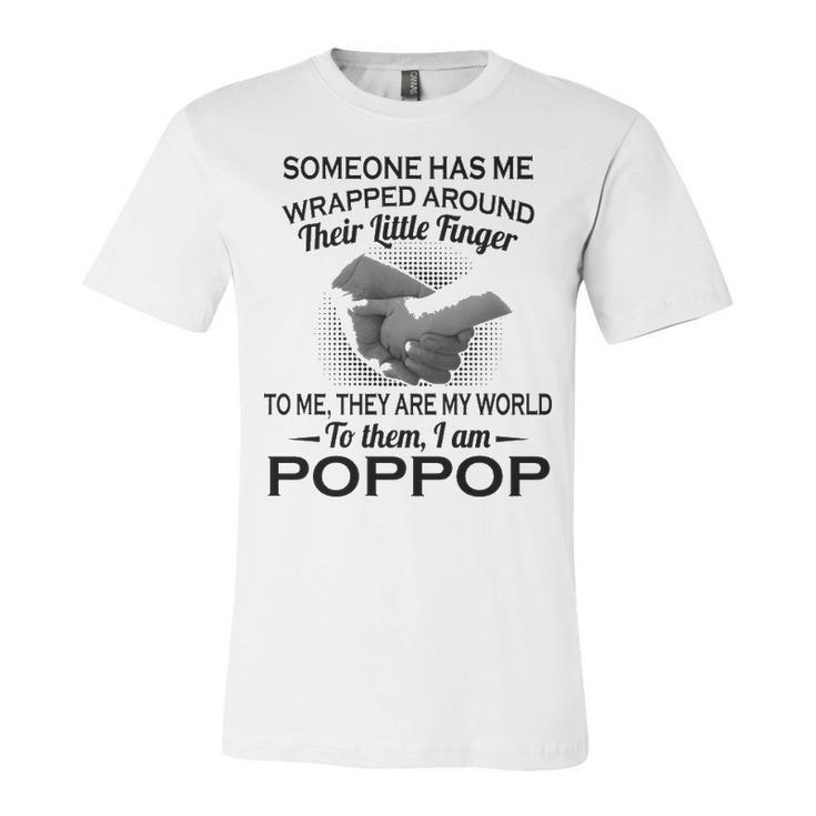 Poppop Grandpa Gift   To Them I Am Poppop Unisex Jersey Short Sleeve Crewneck Tshirt