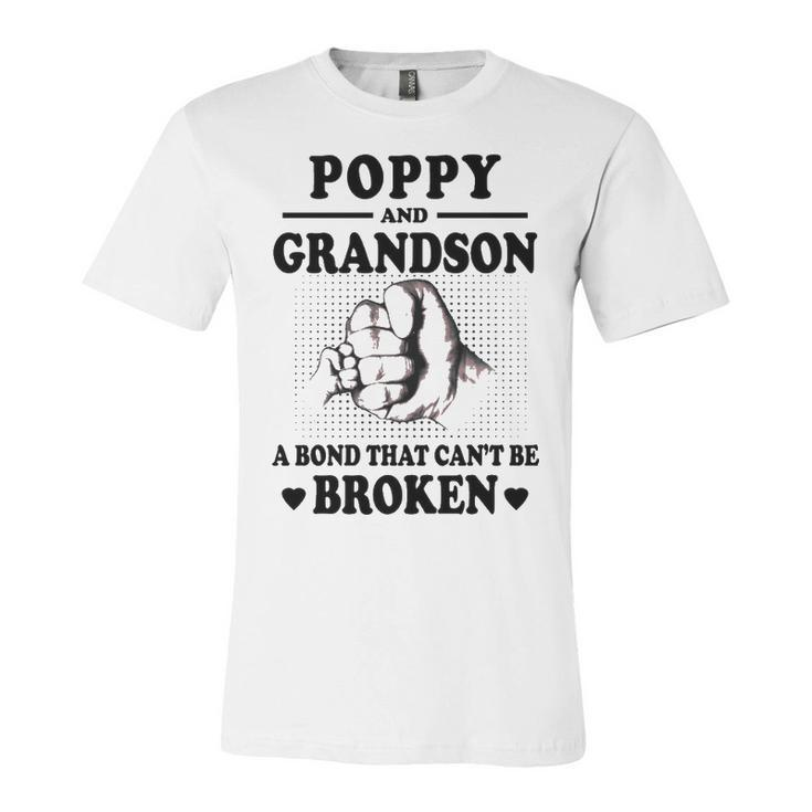 Poppy Grandpa Gift   Poppy And Grandson A Bond That Cant Be Broken Unisex Jersey Short Sleeve Crewneck Tshirt