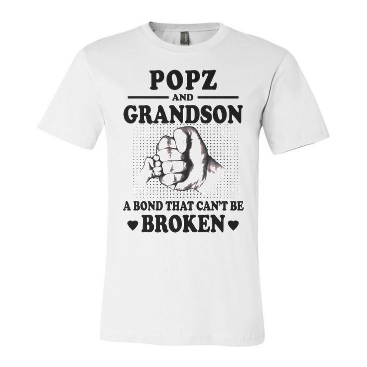 Popz Grandpa Gift   Popz And Grandson A Bond That Cant Be Broken Unisex Jersey Short Sleeve Crewneck Tshirt