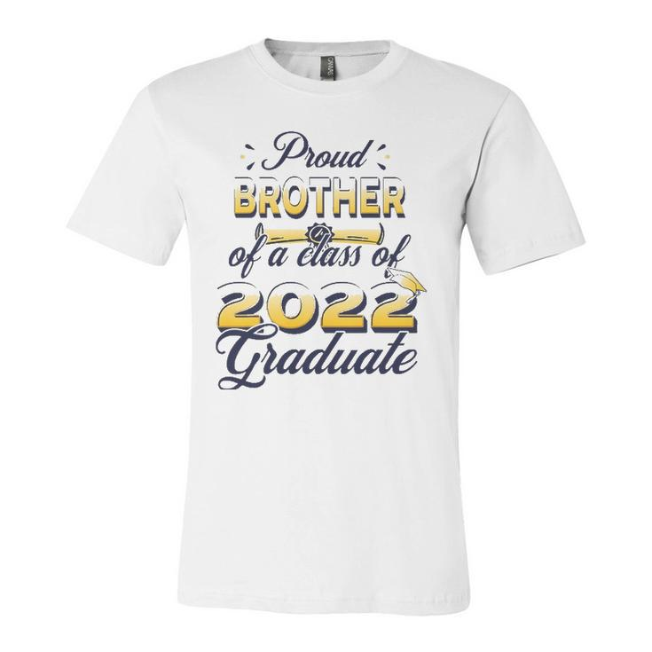 Proud Brother Of Class Of 2022 Senior Graduate Brother Jersey T-Shirt
