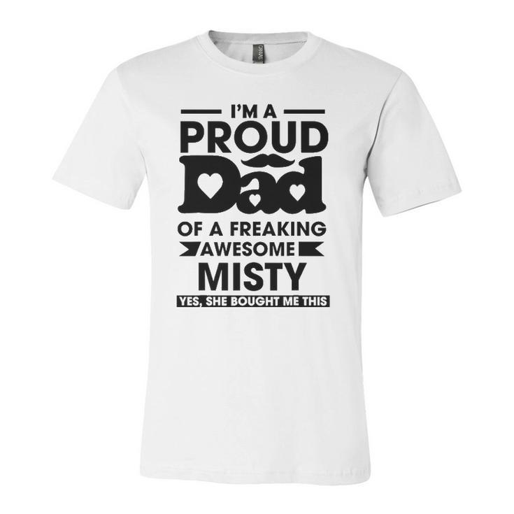 Im A Proud Dad Of A Freaking Awesome Misty Personalized Custom Jersey T-Shirt