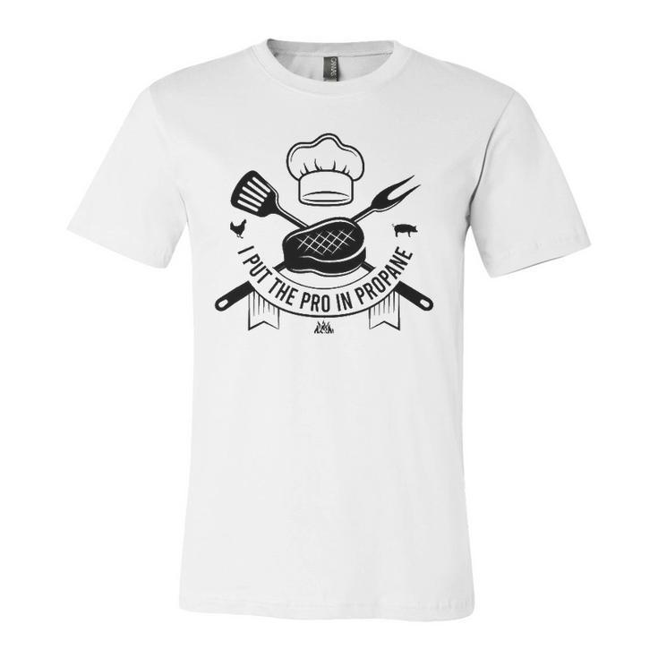 I Put The Pro In Propane Bbq Pitmaster Gas Grilling Jersey T-Shirt