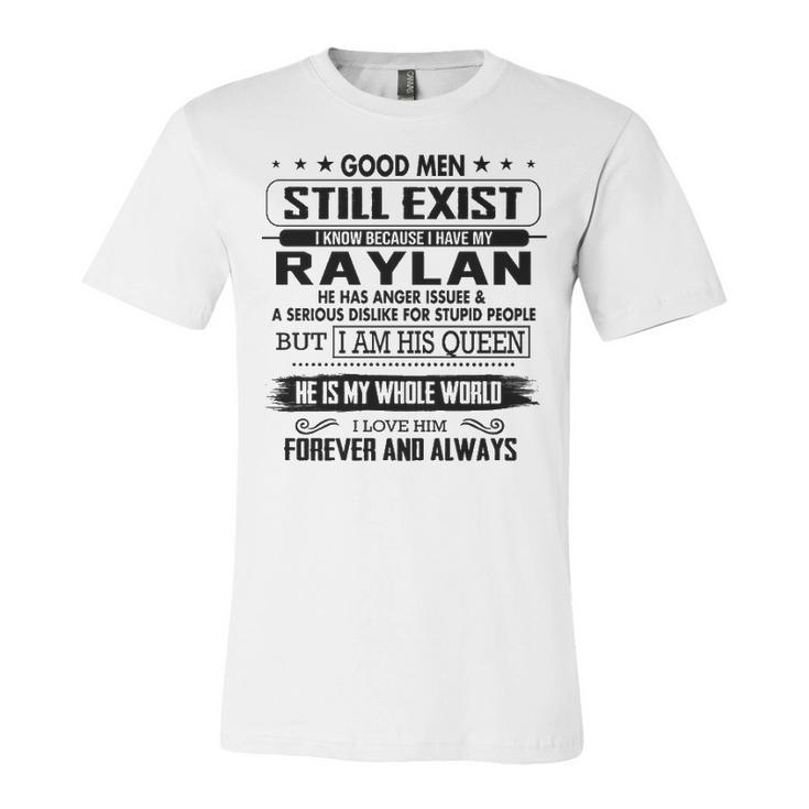 Raylan Name Gift   I Know Because I Have My Raylan Unisex Jersey Short Sleeve Crewneck Tshirt