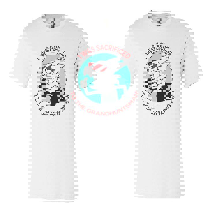 I Was Sacrificed To The Grand Huntsman Jersey T-Shirt