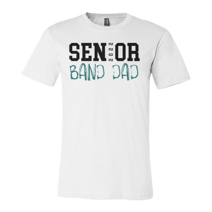 Senior 2022 Band Dad Jersey T-Shirt