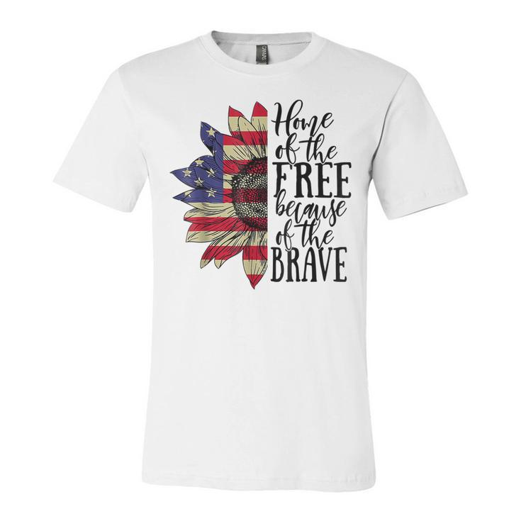Sunflower Home Of The Free Because Of The Brave 4Th Of July  V2 Unisex Jersey Short Sleeve Crewneck Tshirt