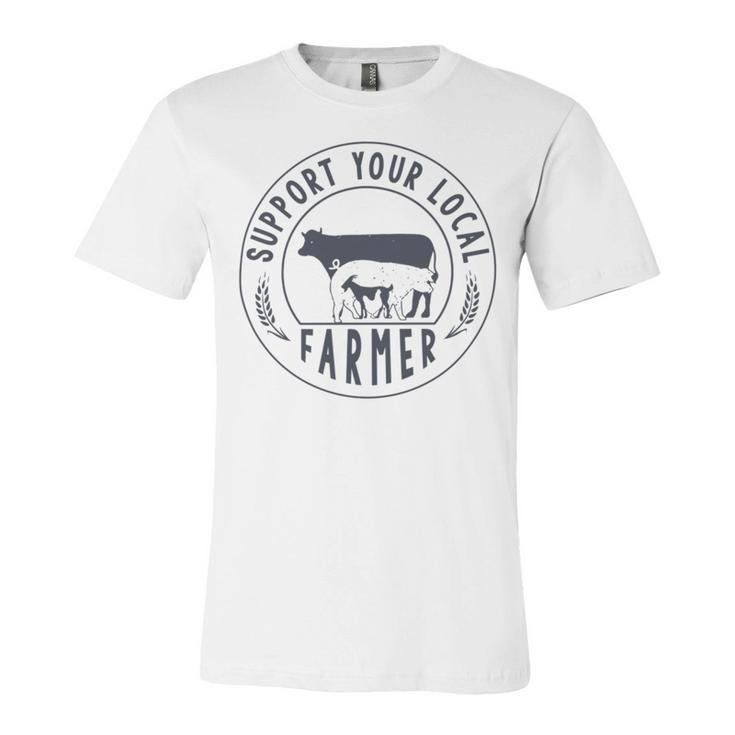 Support Your Local Farmer Unisex Jersey Short Sleeve Crewneck Tshirt