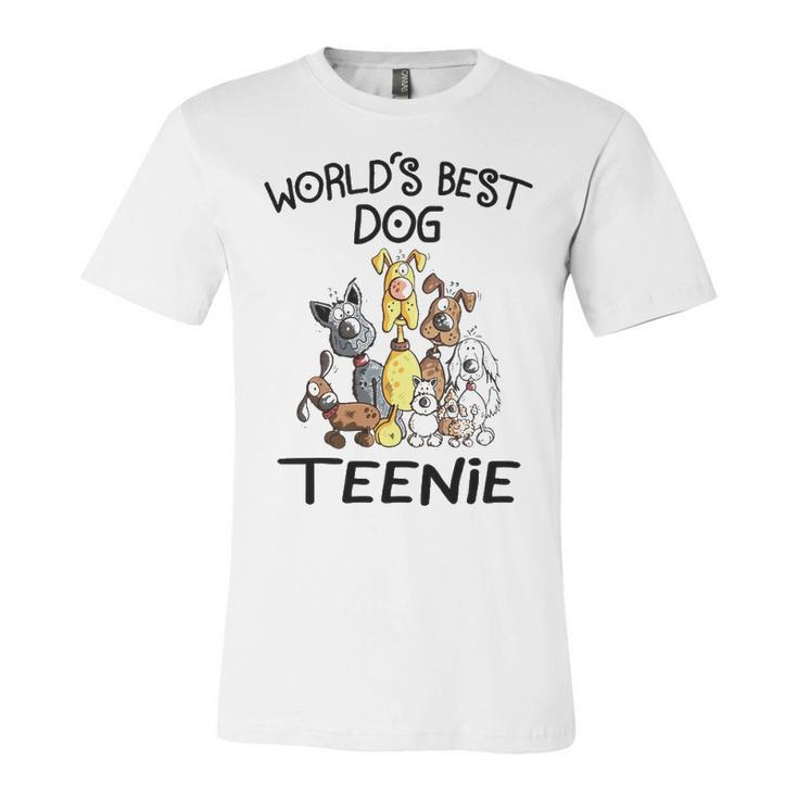 Teenie Grandma Gift   Worlds Best Dog Teenie Unisex Jersey Short Sleeve Crewneck Tshirt