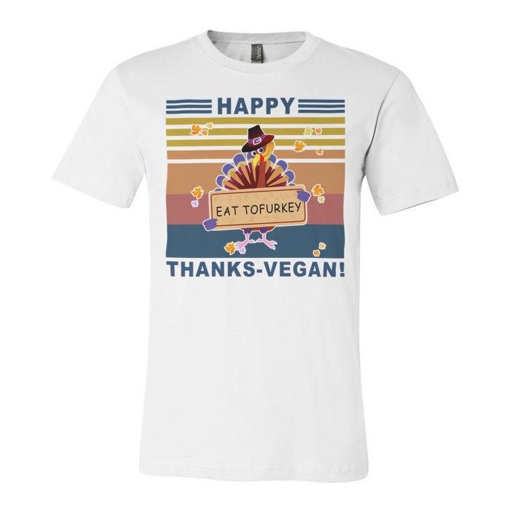 Turkey Happy Thanks Vegan Turkey Vintage Retro Unisex Jersey Short Sleeve Crewneck Tshirt