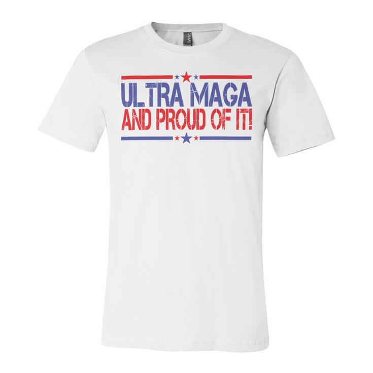 Ultra Maga And Proud Of It V14 Unisex Jersey Short Sleeve Crewneck Tshirt