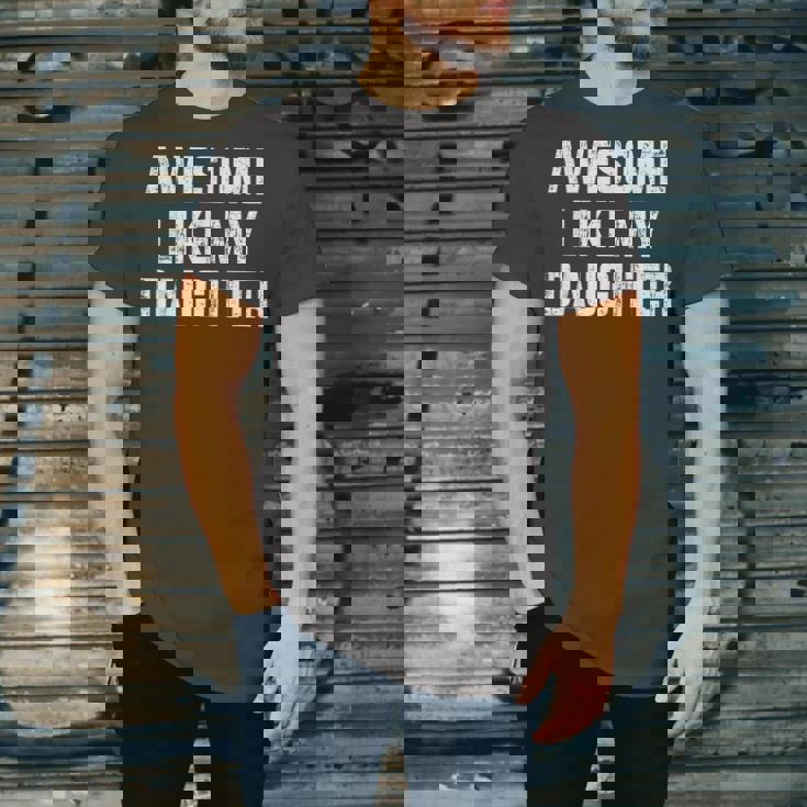 Awesome Like My Daughter For Dad And Fathers Day Jersey T-Shirt