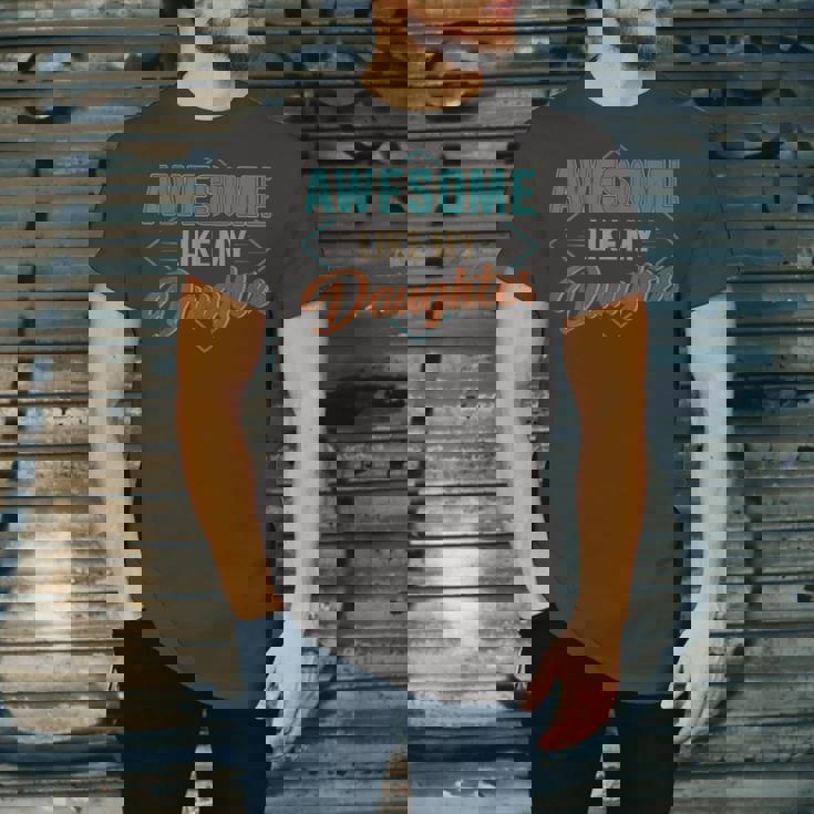 Awesome Like My Daughter For Dad On Fathers Day Jersey T-Shirt Awesome Like My Daughter For Dad On Fathers Day Jersey T-Shirt