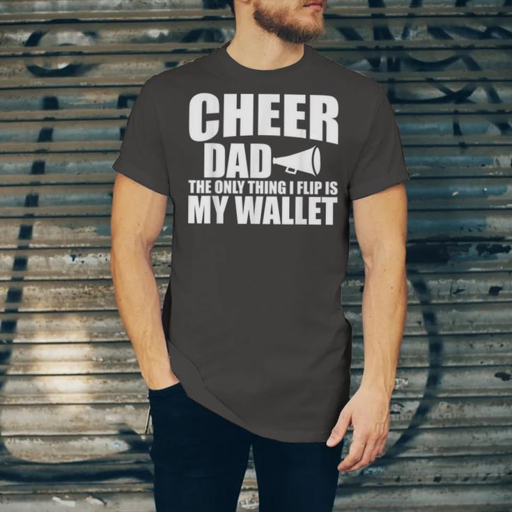 Cheer Dad The Only Thing I Flip Is My Wallet Unisex Jersey Short Sleeve Crewneck Tshirt