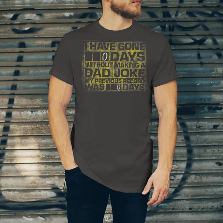 I Have Gone 0 Days Without Making A Dad Joke V2 Jersey T-Shirt