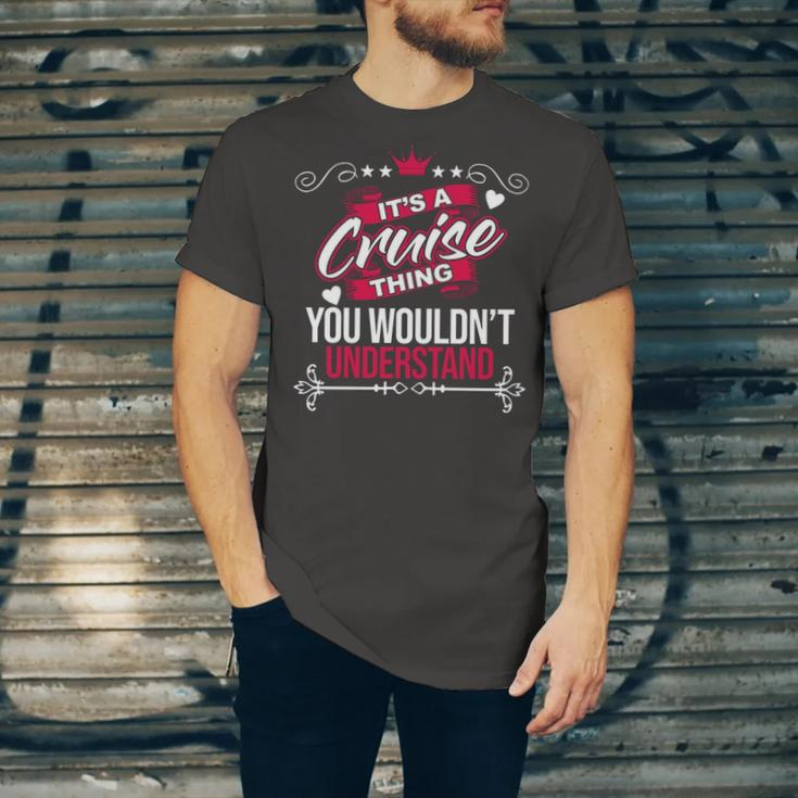 Its A Cruise Thing You Wouldnt UnderstandShirt Cruise Shirt For Cruise Unisex Jersey Short Sleeve Crewneck Tshirt