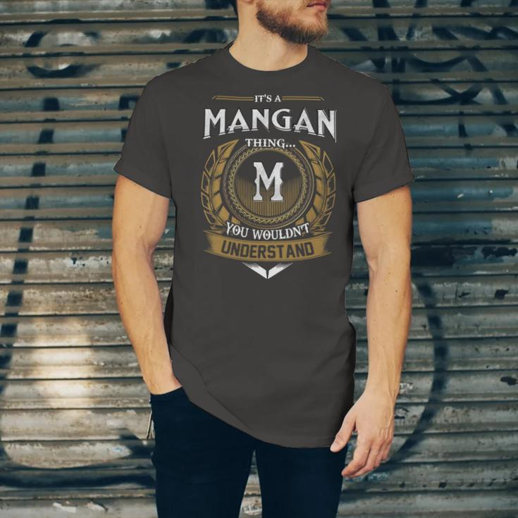Its A Mangan Thing You Wouldnt Understand Name Unisex Jersey Short Sleeve Crewneck Tshirt