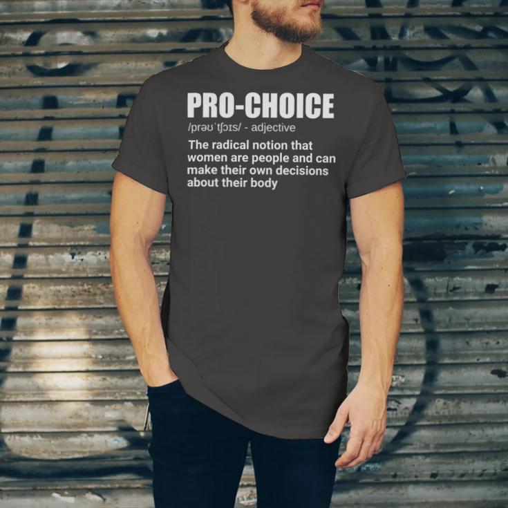 Pro Choice Definition Feminist Womens Rights My Choice Unisex Jersey Short Sleeve Crewneck Tshirt