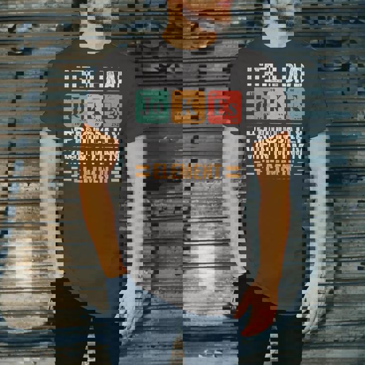 I Tell Dad Jokes Periodically But Only When Im My Element Jersey T-Shirt