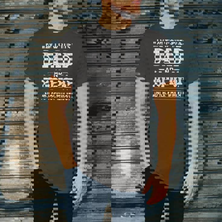 I Have Two Titles Dad And Pop-Pop And I Rock Them Both Jersey T-Shirt