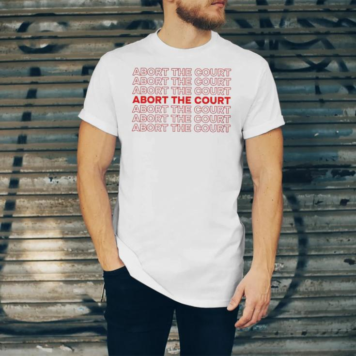 Abort The Court Pro Choice Feminist Abortion Rights Feminism Jersey T-Shirt
