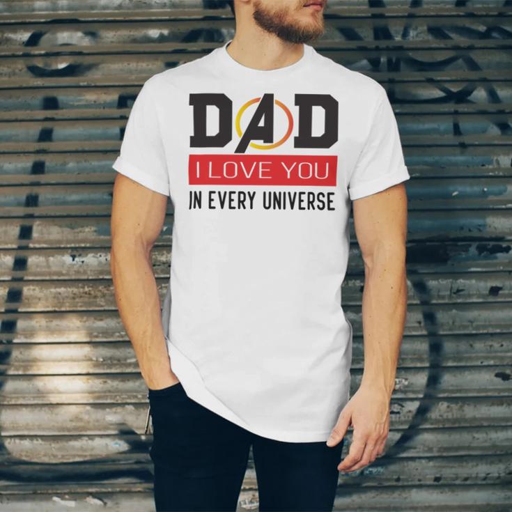 Dad I Love You In Every Universe Unisex Jersey Short Sleeve Crewneck Tshirt