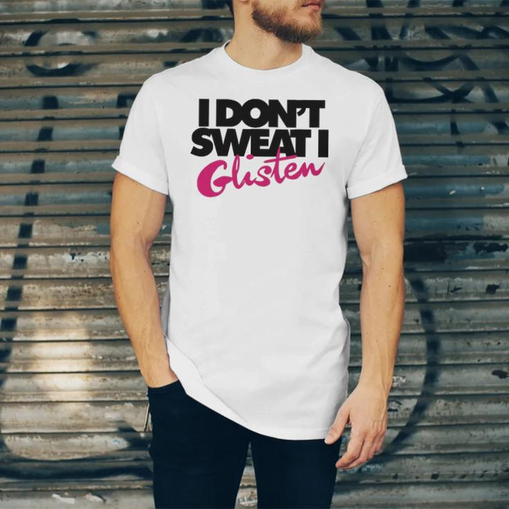 I Dont Sweat I Glisten For Fitness Or The Gym Jersey T-Shirt