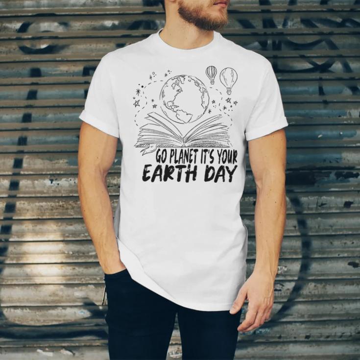 Go Planet Its Your Earth Day V2 Unisex Jersey Short Sleeve Crewneck Tshirt