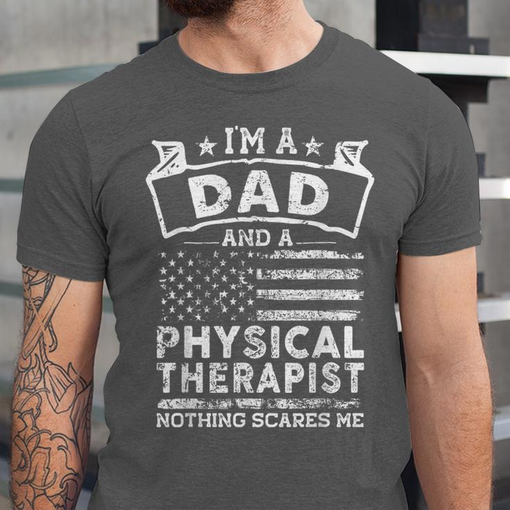 Im A Dad And Physical Therapist Fathers Day & 4Th Of July Unisex Jersey Short Sleeve Crewneck Tshirt