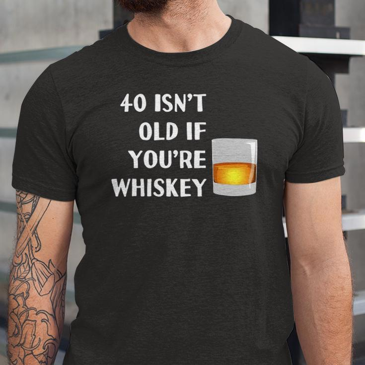 40 Isnt Old If Youre Whiskey Birthday Party Group Jersey T-Shirt
