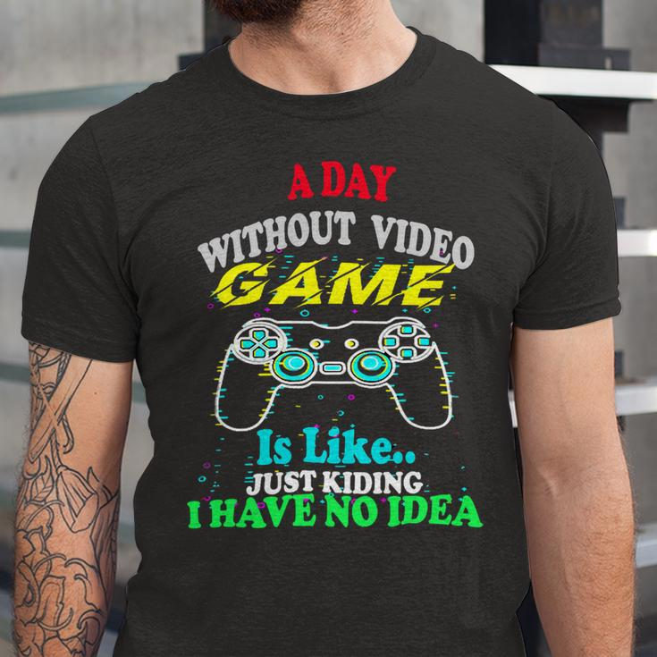 A Day Without Video Game Is Like Funny Gamer Gaming 24Ya40 Unisex Jersey Short Sleeve Crewneck Tshirt
