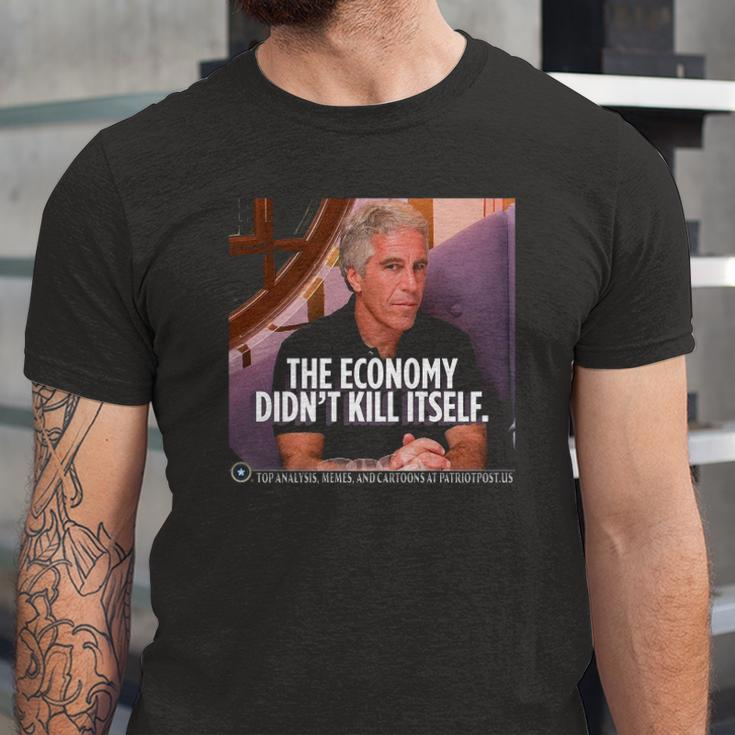 The Economy Didnt Kill Itself Jersey T-Shirt