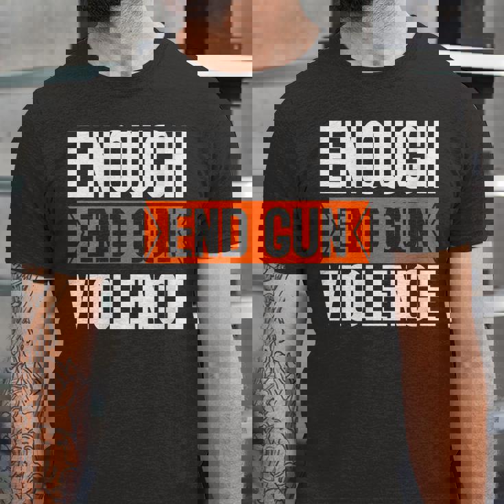 Enough End Gun Violence Wear Orange Anti Violence Jersey T-Shirt