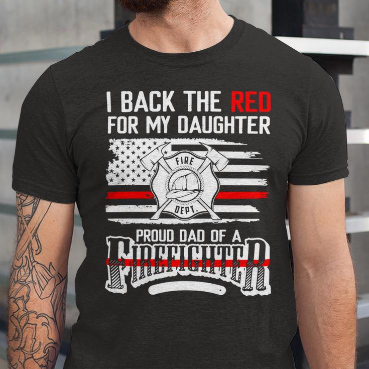 Father Grandpa I Back The Red For My Daughter Proud Firefighter Dad 186 Family Dad Unisex Jersey Short Sleeve Crewneck Tshirt