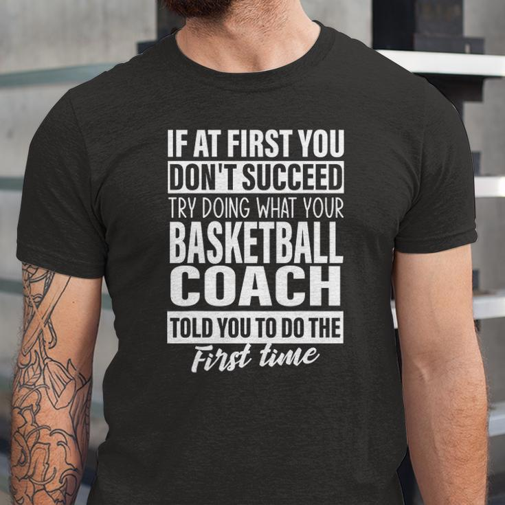 If At First You Dont Succeed Basketball Coach Jersey T-Shirt