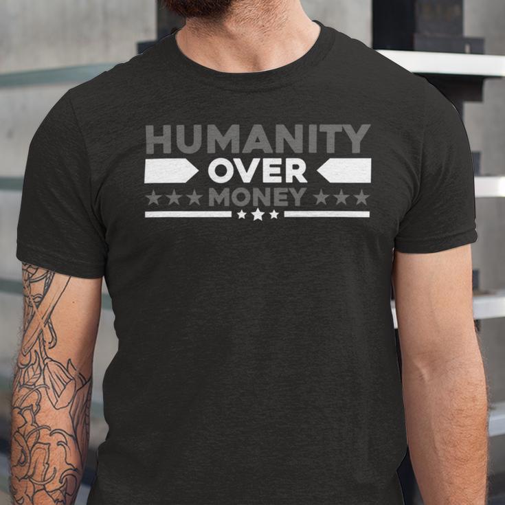 Funny Humanity Over Money Unisex Jersey Short Sleeve Crewneck Tshirt